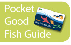 Download the latest Pocket Good Fish Guide